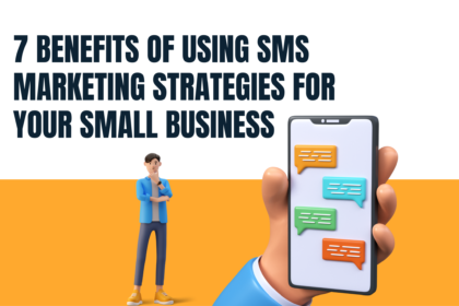 7 Benefits of Using Bulk SMS in Your Business